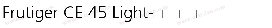Frutiger CE 45 Light字体转换